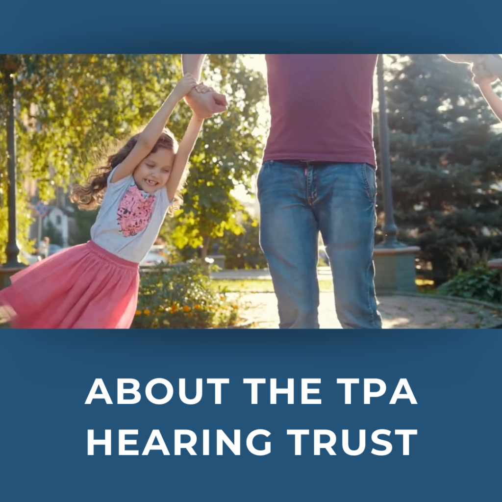 About the TPA Hearing Trust